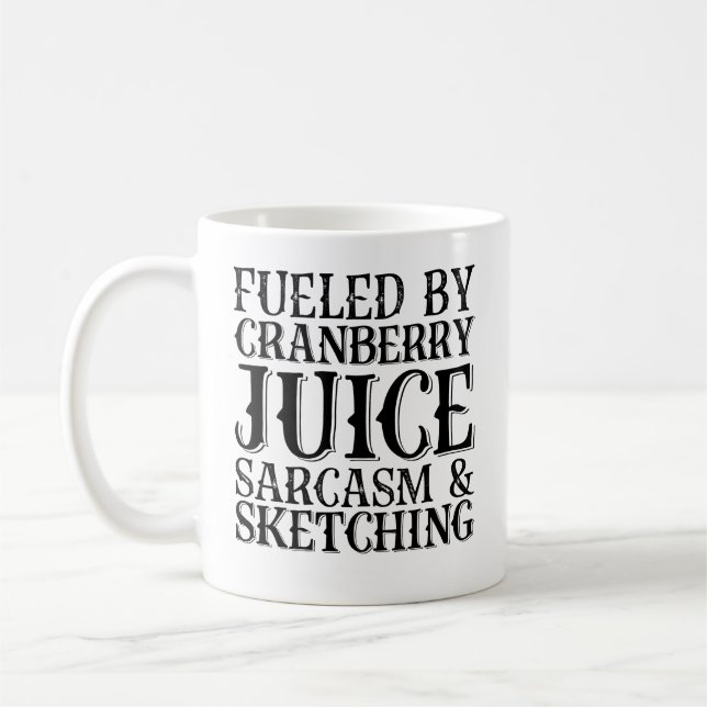 Mug Alimenté Par Le Jus De Cranberry Sarcasme Et Sketc (Gauche)