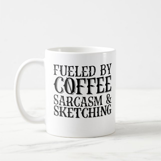 Mug Alimenté Par Le Sarcasme Du Café Et Le Sketching (Gauche)