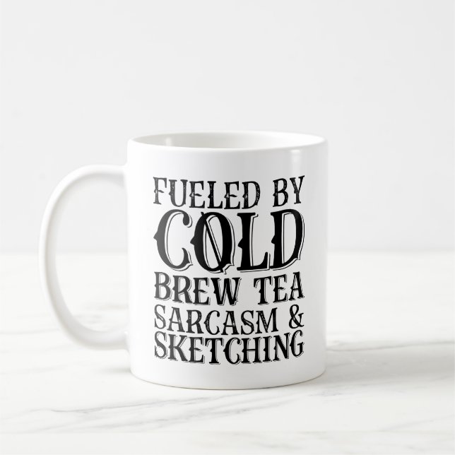 Mug Alimenté Par Thé Froid Sarcasme Et Sketching (Gauche)