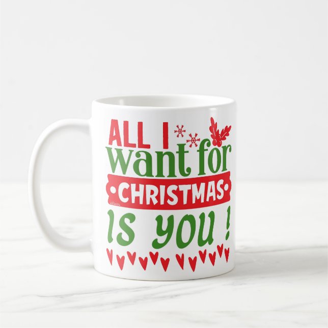 MUG ALL I WANT FOR CHRISTMAS IS YOU (Gauche)