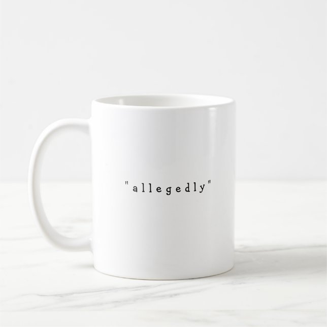 Mug Allégation Avocat Bureau Cadeau Drôle Dire la faut (Gauche)
