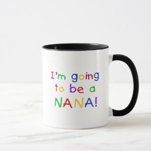 Mug Aller être Nana - T-shirts de couleurs primaires