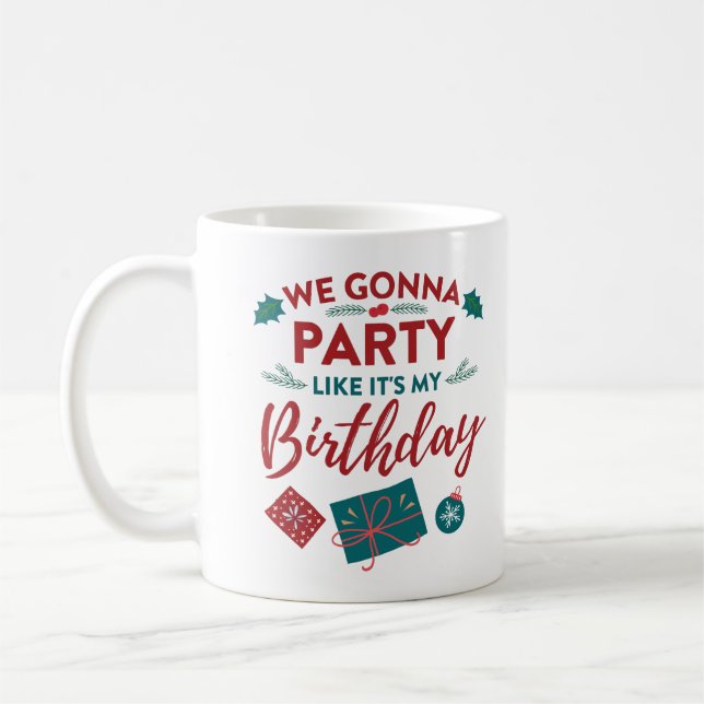 Mug Aller faire la fête comme c'est mon anniversaire N (Gauche)