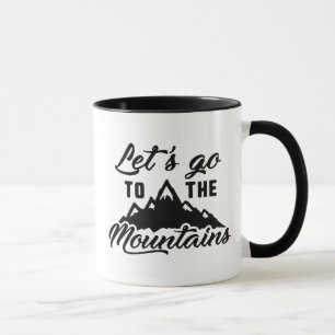 Mug Allons Dans Les Montagnes