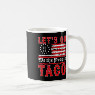 Mug Allons Taco Chemise Drôle Trump toujours poulets o