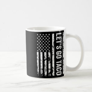 Mug Allons Taco Drôle Branché Politique