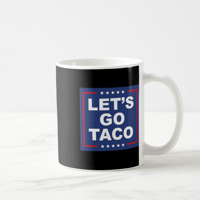 Mug Allons Tacos - Drôle de T. A. C. O. Conception Iro (Droite)