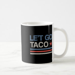 Mug Allons-y Taco Parodie Drôle Mème