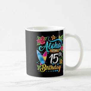 Mug Aloha c'est mon 15e anniversaire Surf Hawaii Beach