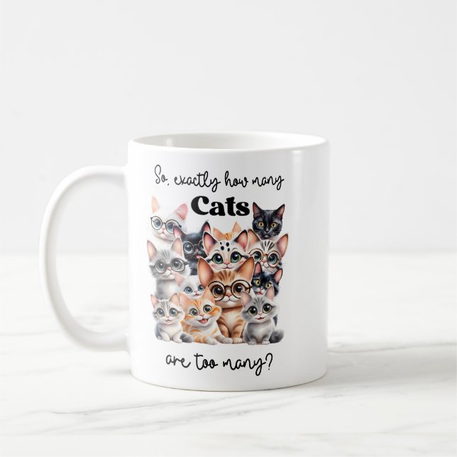Mug Alors Exactement Combien de Chats Sont Trop (Gauche)