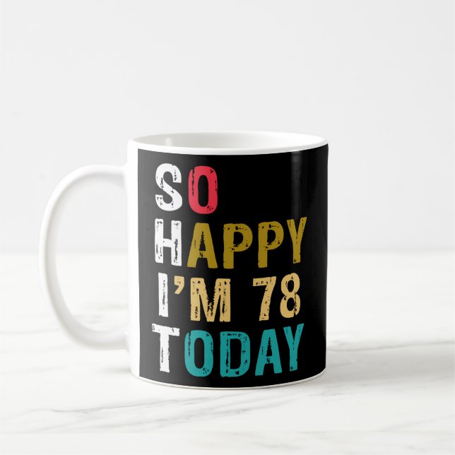 Mug Alors Heureux D'Avoir 78 Ans Aujourd'Hui 78 78E (Gauche)