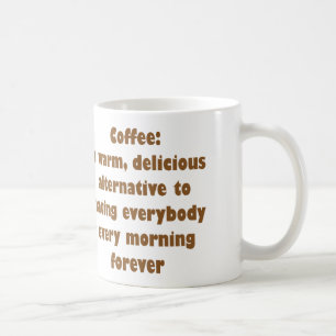 MUG ALTERNATIVE DÉLICIEUSE CHAUDE DE CAFÉ À DÉTEST