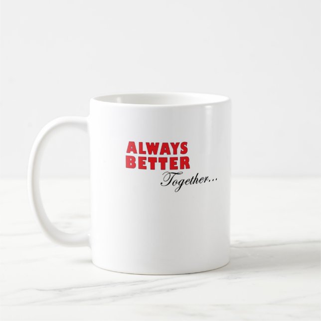 Mug Always Better Together Minimal Aesthetic  (Gauche)
