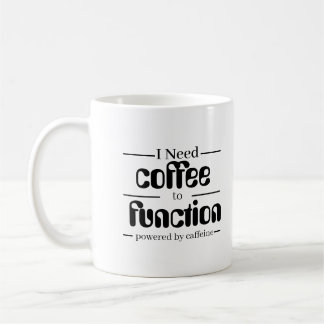 Mug Amateur de Café | J'ai Besoin de Café pour Fon