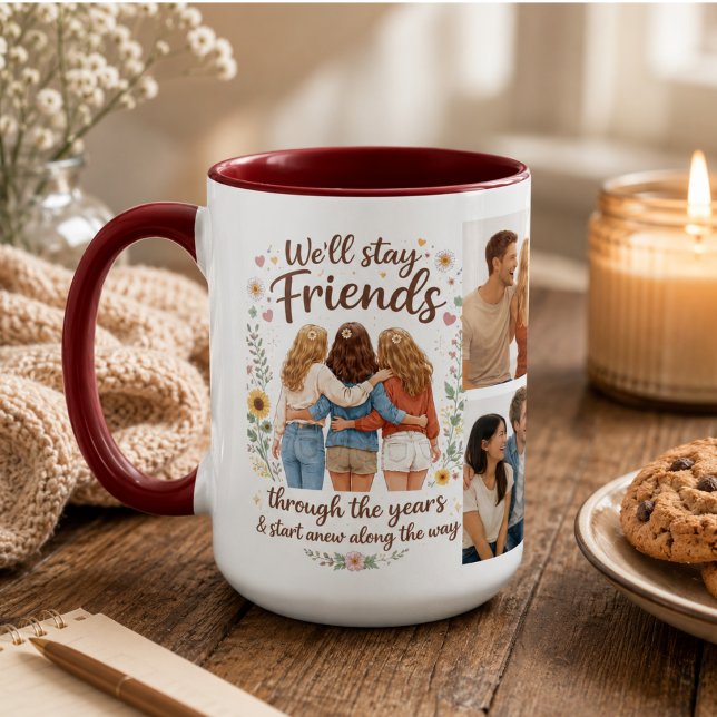 Mug Amitié - Nous resterons amis à travers les ans (Friendship – We’ll Stay Friends Through the Years Mug)