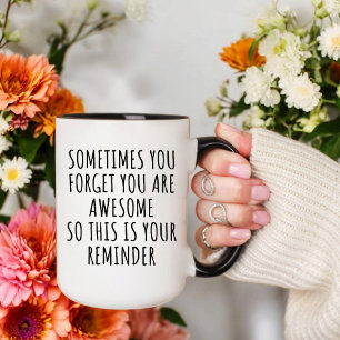 Mug Amitié, Parfois Vous Oubliez Que Vous Êtes Super