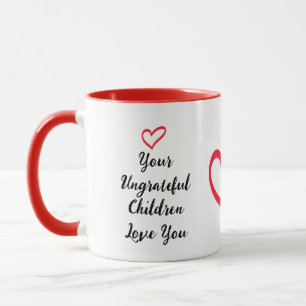 Mug Amour de la Fête des mères pour enfants ingrats et