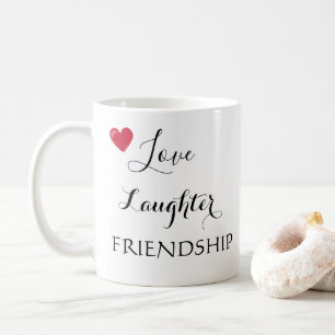 Mug Amour Rire Amitié Dire