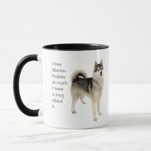 Mug Amour Sibérien Huskies Chiens tellement de Citatio