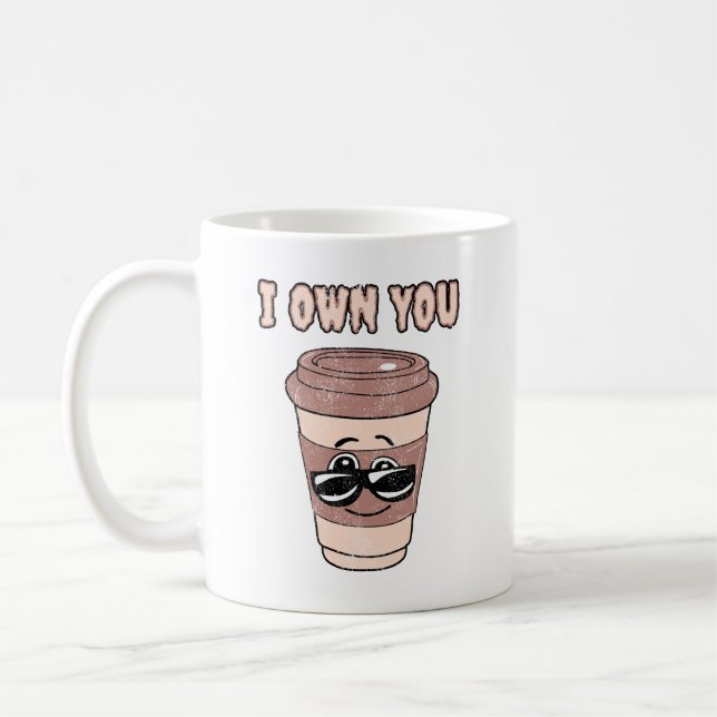 Mug Amoureux du café amusant Je vous possède (Gauche)