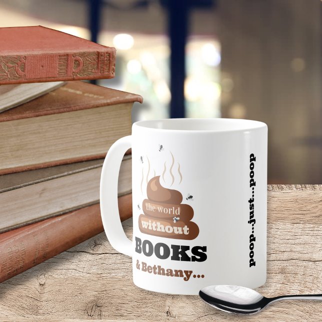 Mug Amoureux du livre de meilleur ami amusant Bookish  (funny the world without books and best friends humor poop gift for reading book lovers bookish mugs)