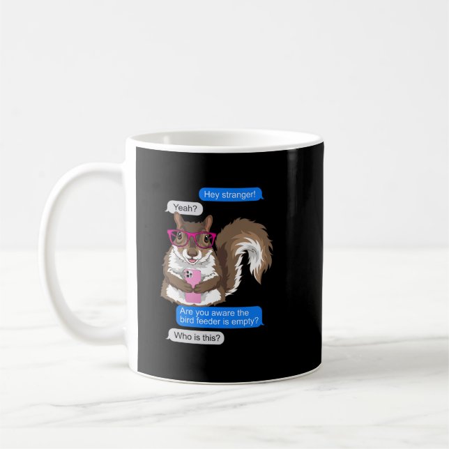 Mug Amusant Écureuil Mignonne Textant Le nourricier (Gauche)