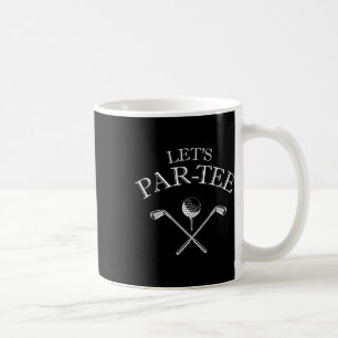 Mug Amusant Golf Let's Par-tee Let's Par Tee