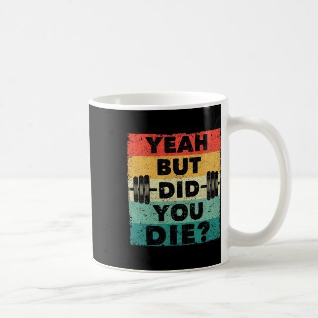 Mug Amusant Gym entraînement Humour Motivationnel Oui  (Droite)