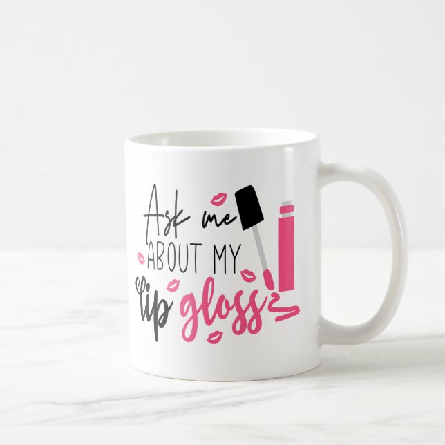 Mug Amusant maquillage Artiste Lip Gloss Cosmetologue  (Droite)