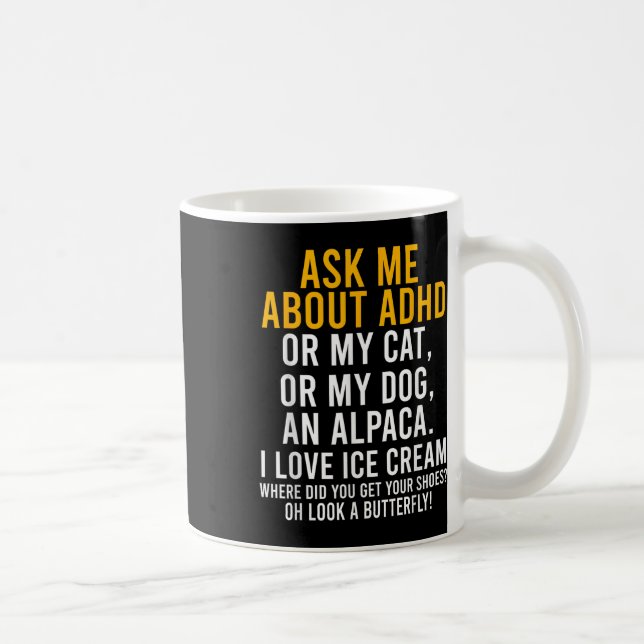 Mug Amusant Me Demandez À Propos De Adhd Autism Mental (Droite)