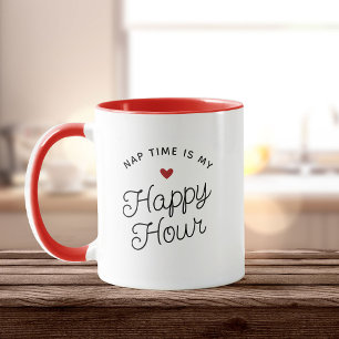 Mug Amusant Nouvelle Maman Temps de sieste Happy Hour