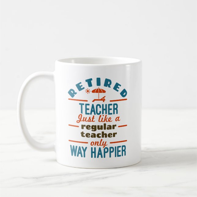 Mug Amusant Professeur Retraité Retraité Happier (Gauche)