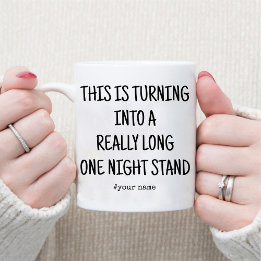 Mug Amusant Un Night Stand Anniversaire pour Lui Café