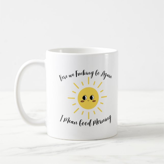 Mug Amusante collègue Good Morning Humour pour elle (Gauche)