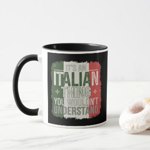 Mug Amusante fierté italienne : vous ne comprendriez p