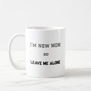 Mug Amusante première fois Maman Attitude nouvelle mam