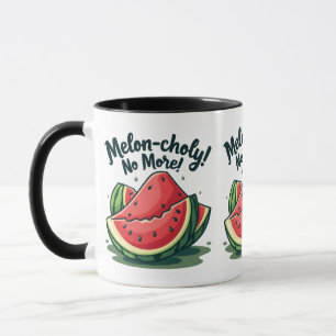 Mug Amusante Pun de pastèque "Melon-choly No More"