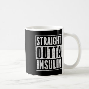 Mug Amusants Droit Devant Insuline Diabète Sensibilisa