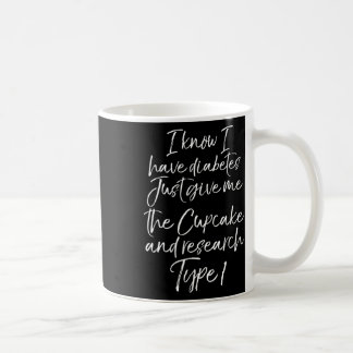 Mug Amusants Type 1 Diabète Citation Cute Cadeau Diabé