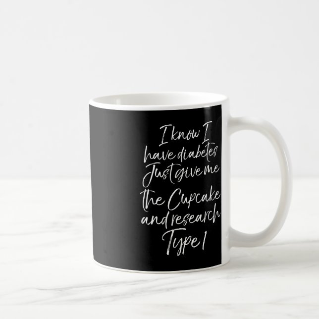 Mug Amusants Type 1 Diabète Citation mignon Diabétique (Droite)