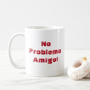 Mug Amusement aucune citation d'Espagnol de Problemo