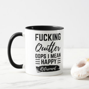 Mug Amusement - F*cking Quitter Oops Je Veux Dire Bonn