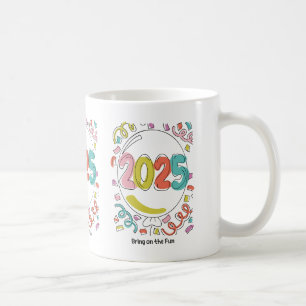 Mug Amusez-vous sur le plaisir 2025