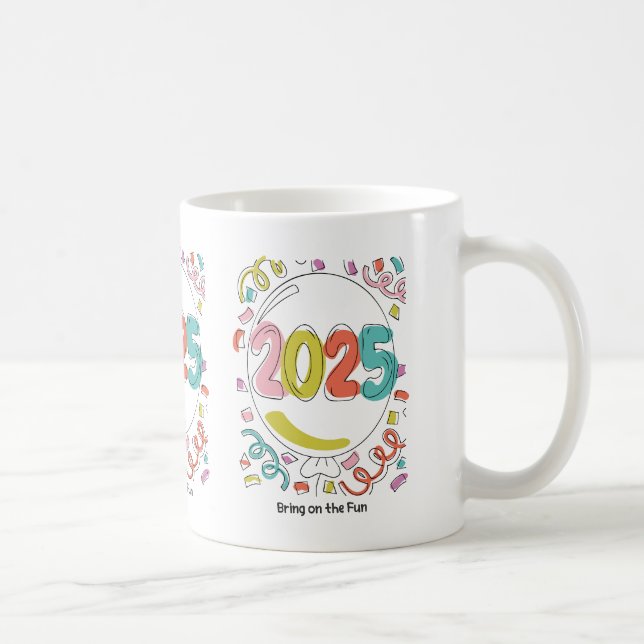Mug Amusez-vous sur le plaisir 2025 (Droite)