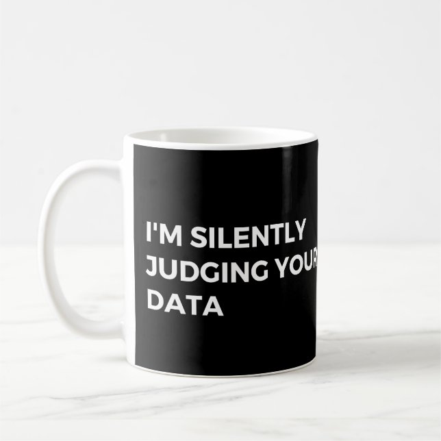 Mug Analyste de données : je juge silencieusement vos  (Gauche)