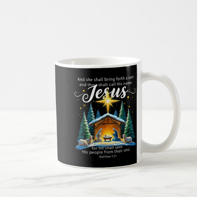 Mug And Thou Shalt Call His Name Jesus Nativity Christ (Droite)
