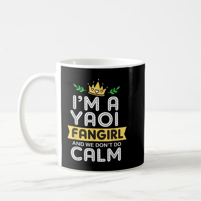 Mug Anime Je Suis Une Fangirl Yaoi Et Nous Ne Faisons  (Gauche)