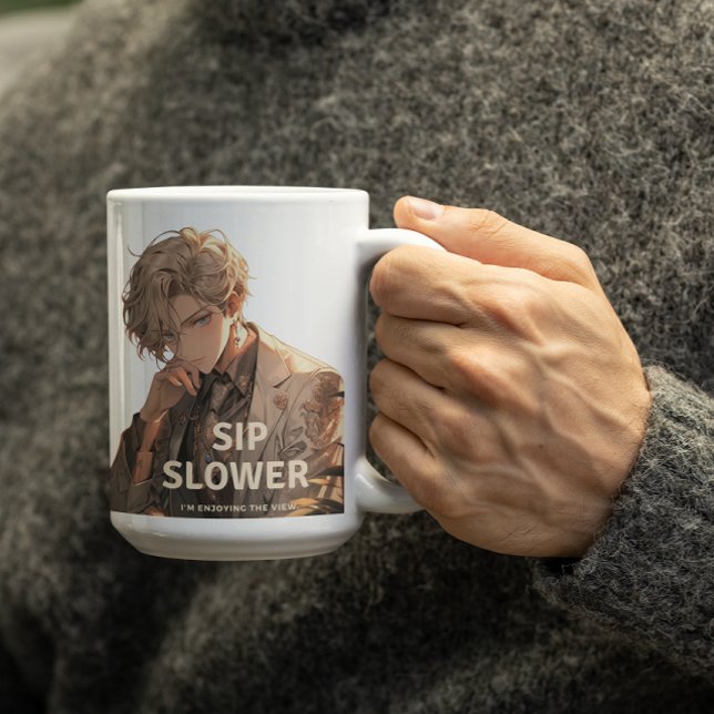 Mug Anime Man dire à Sip plus lent il aime (Créateur téléchargé)