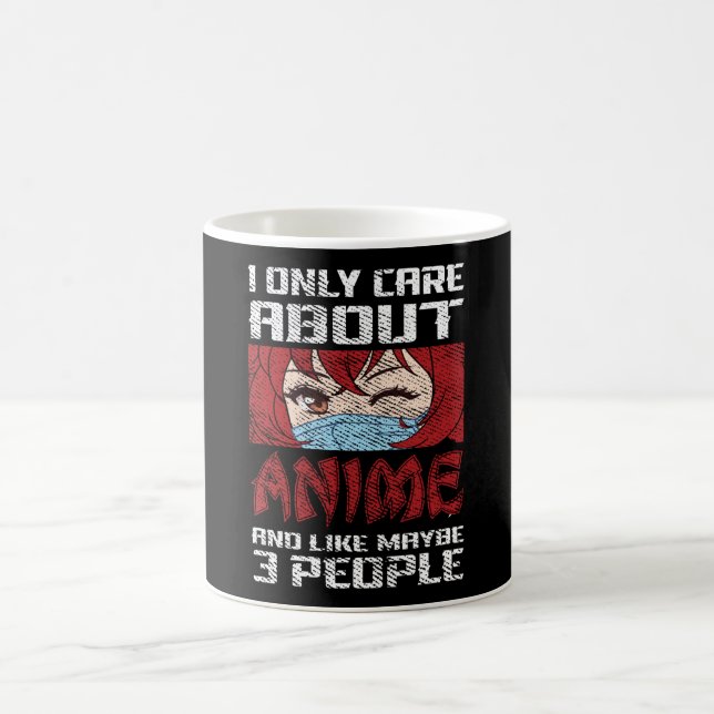 Mug Anime Quote Design | I Only Care about Anime (Centre)