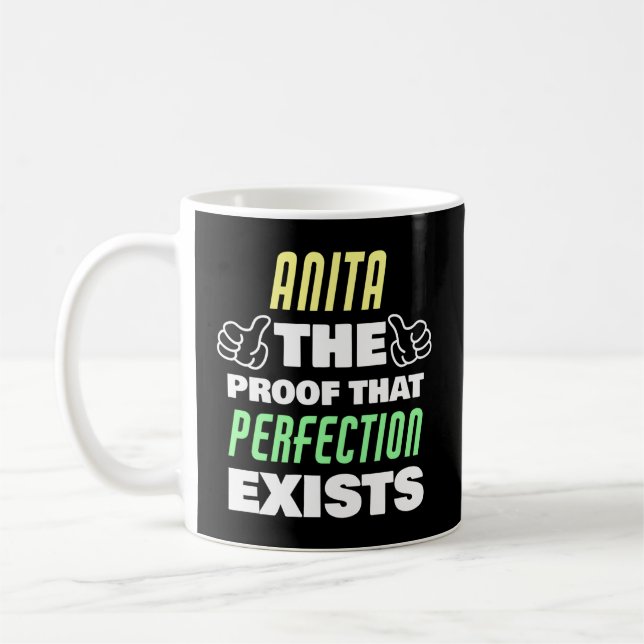 Mug Anita La Preuve T Perfection Existe Anita Nom (Gauche)